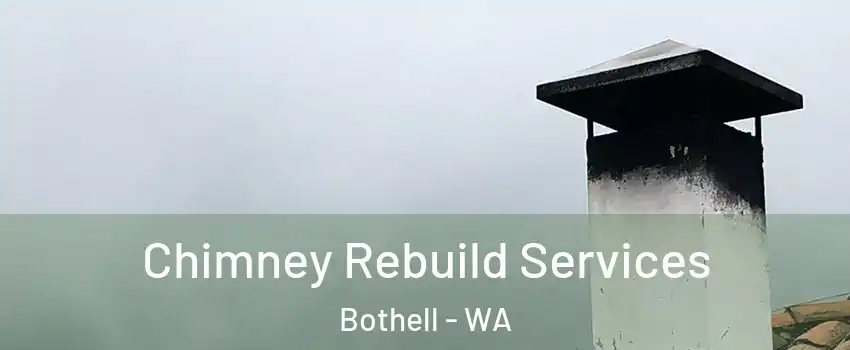  Chimney Rebuild Services Bothell - WA
