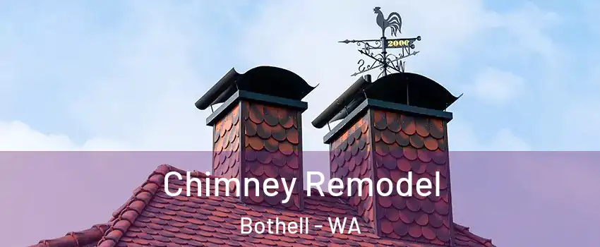  Chimney Remodel Bothell - WA