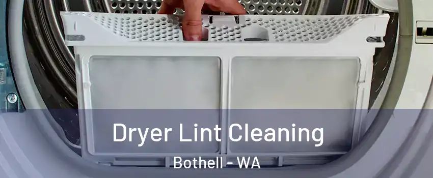  Dryer Lint Cleaning Bothell - WA
