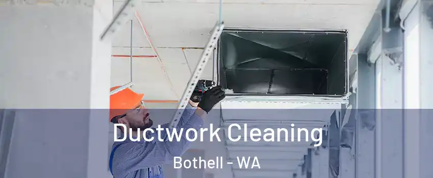  Ductwork Cleaning Bothell - WA