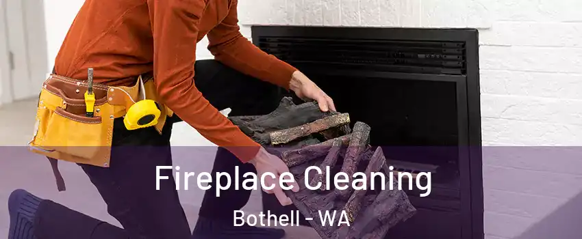  Fireplace Cleaning Bothell - WA