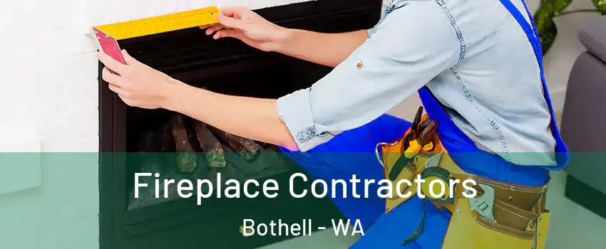  Fireplace Contractors Bothell - WA