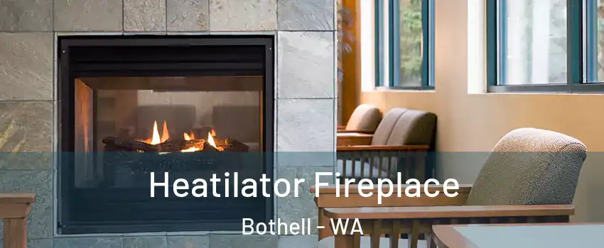  Heatilator Fireplace Bothell - WA