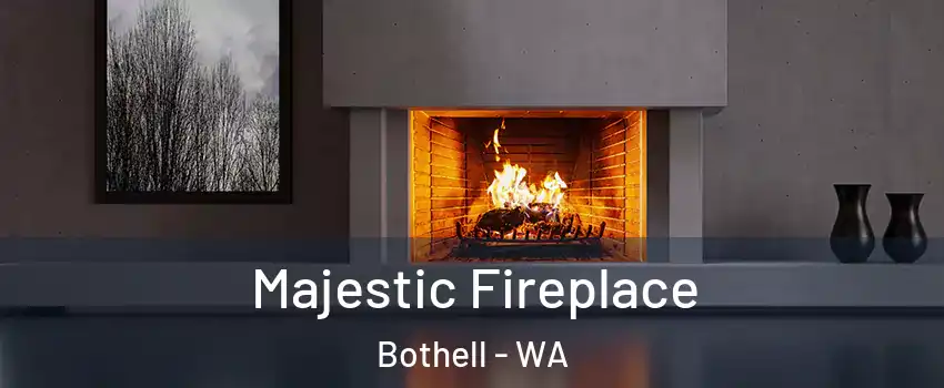  Majestic Fireplace Bothell - WA