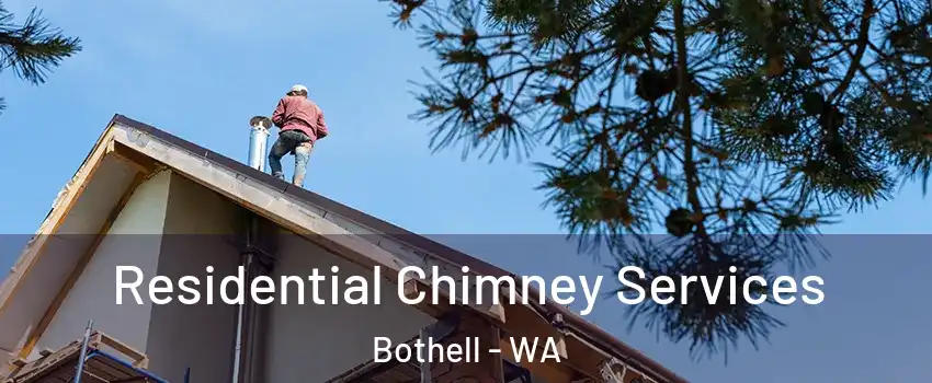  Residential Chimney Services Bothell - WA
