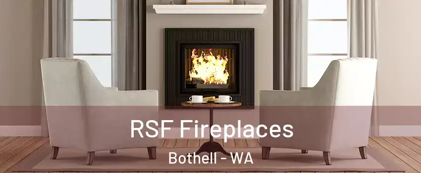  RSF Fireplaces Bothell - WA